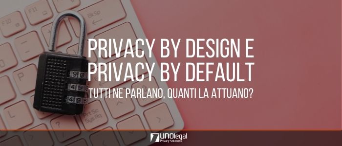 privacy by default e privacy by design